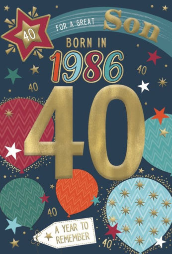 Picture of BORN IN 1986 SON 40TH BIRTHDAY CARD